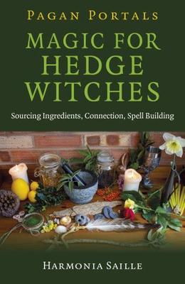 BOOK PAGAN PORTALS -  MAGIC FOR HEDGE WITCHES